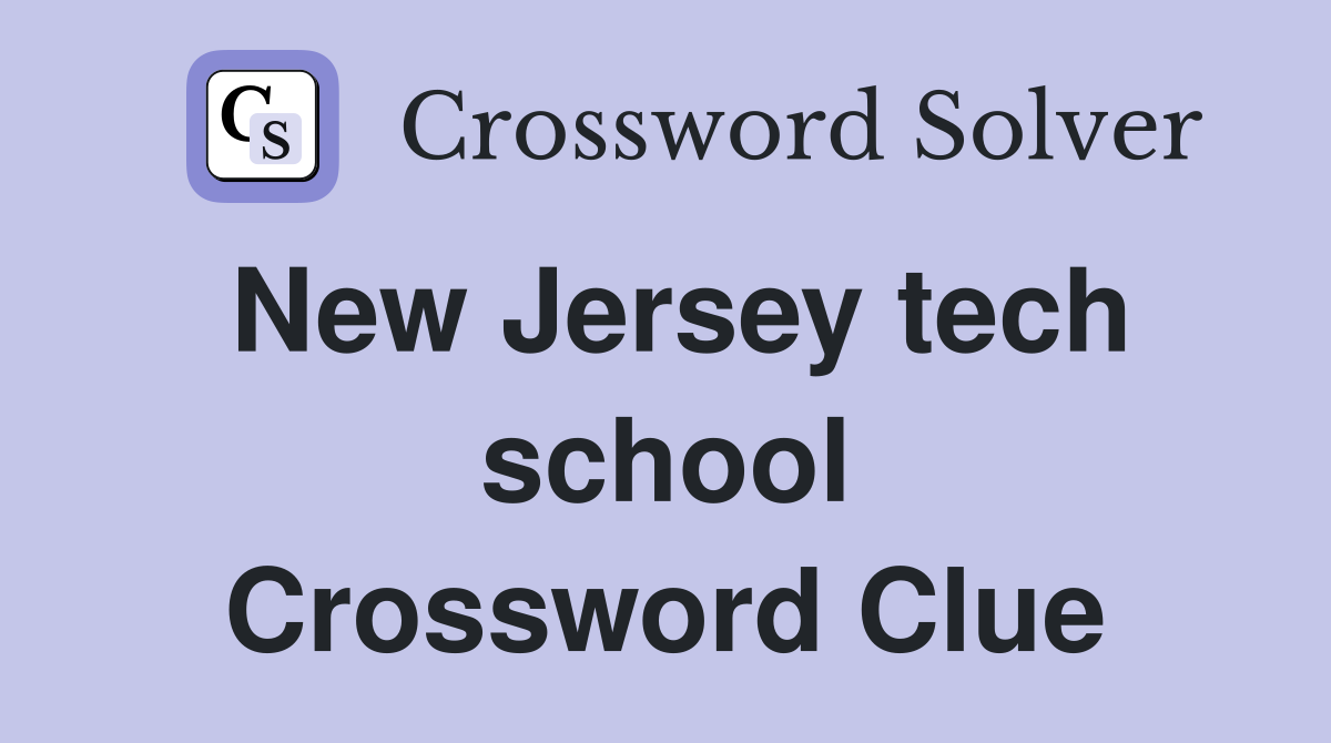 New Jersey tech school Crossword Clue