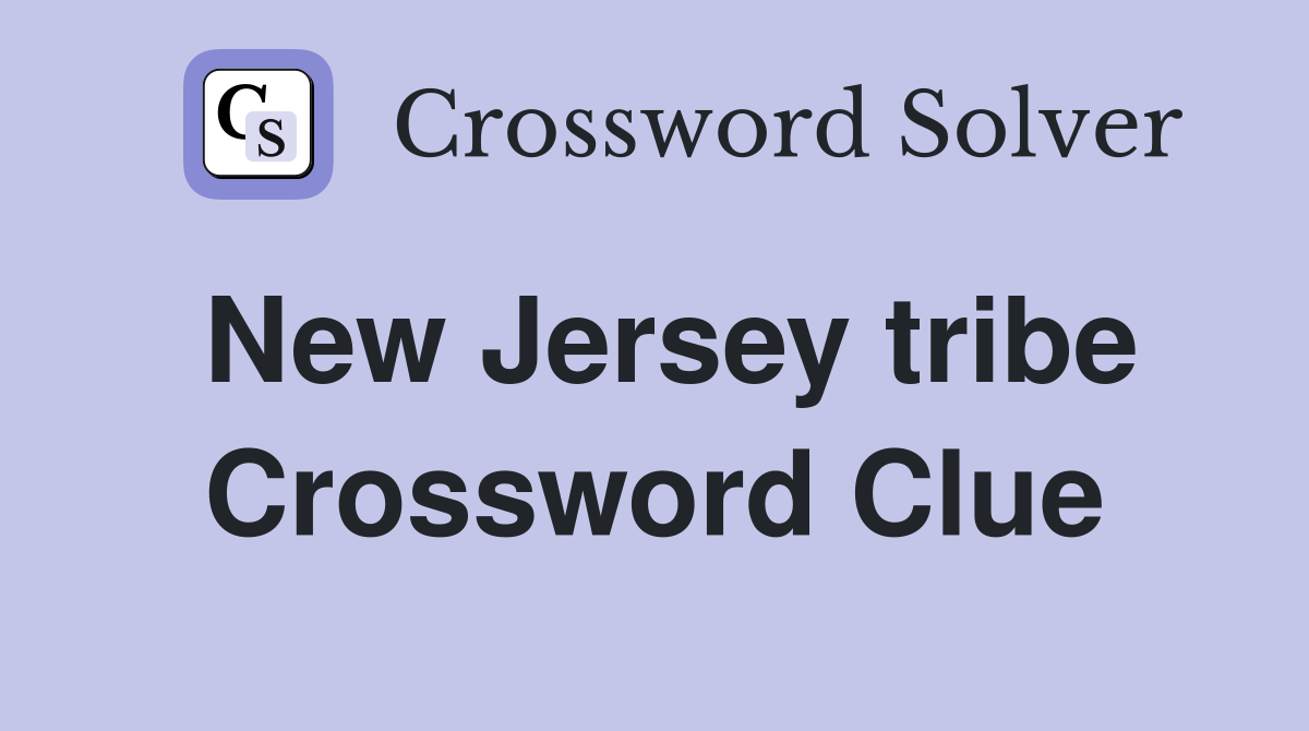 New Jersey tribe Crossword Clue