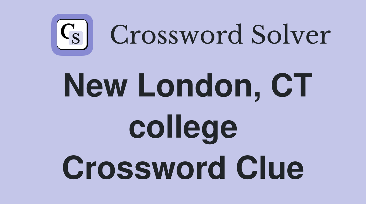 New London, CT college Crossword Clue