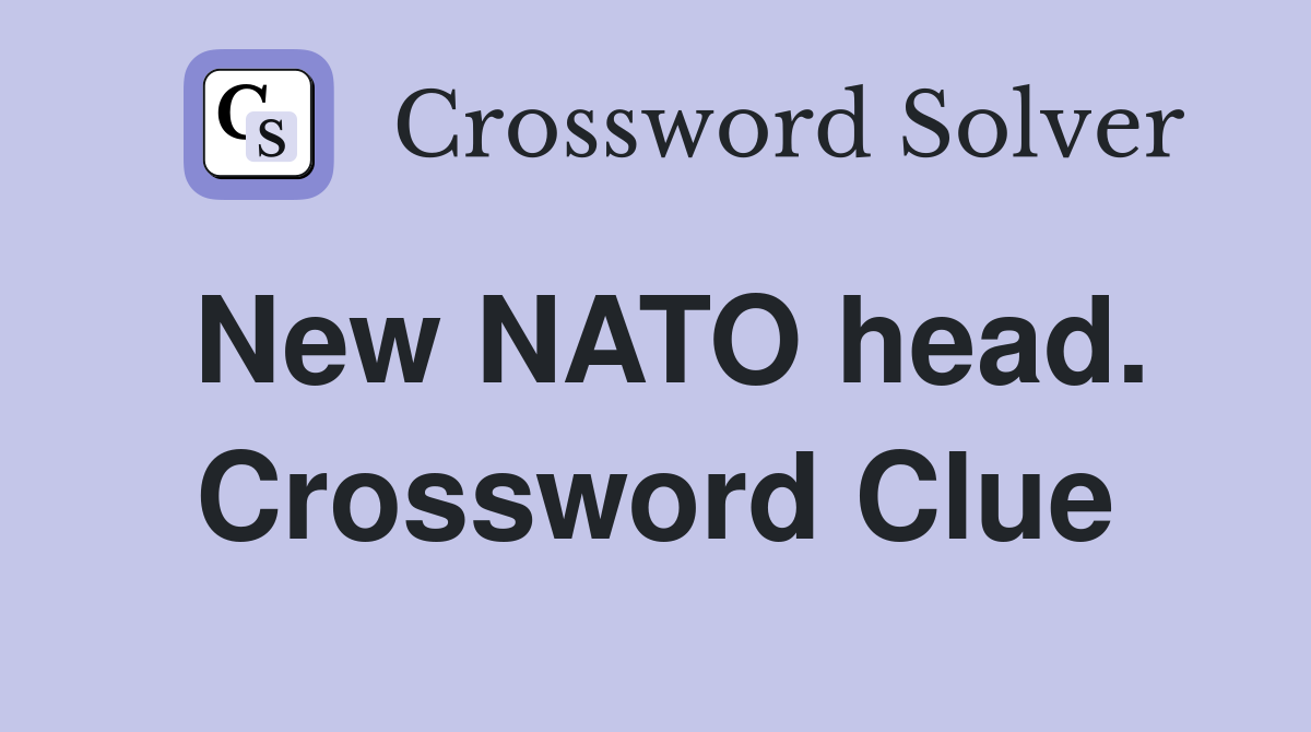 New NATO head. Crossword Clue