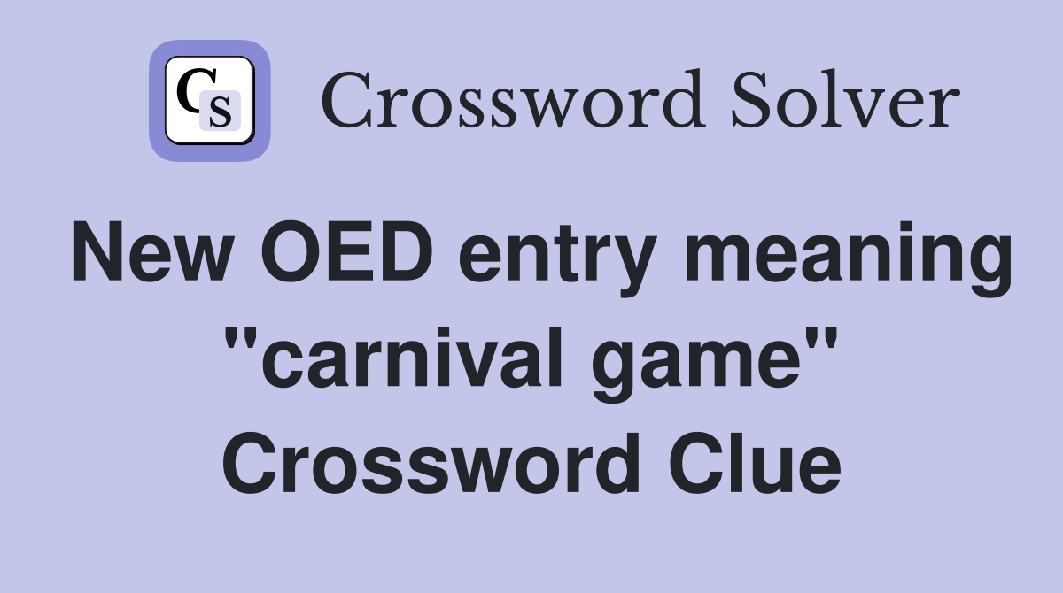 New OED entry meaning "carnival game" Crossword Clue