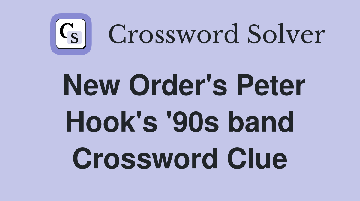 New Order's Peter Hook's '90s band Crossword Clue