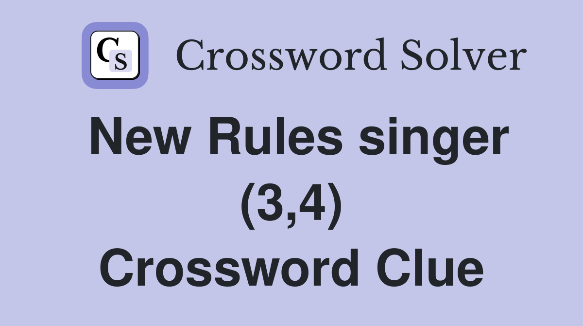 New Rules singer (3,4) Crossword Clue