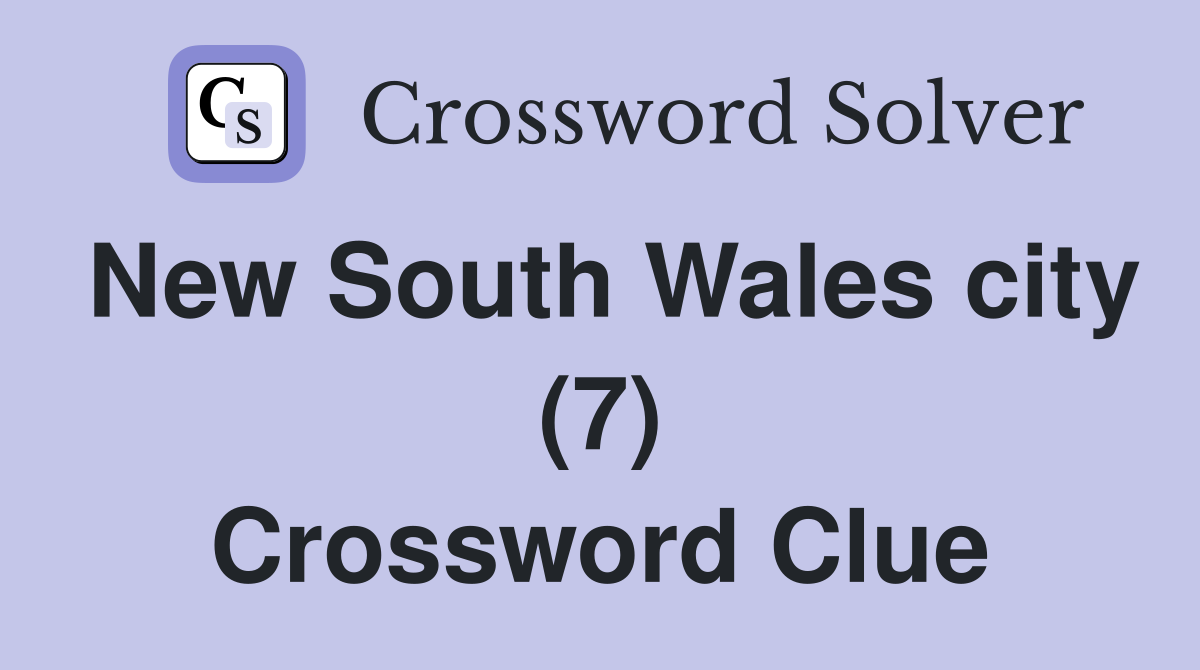 New South Wales city (7) Crossword Clue