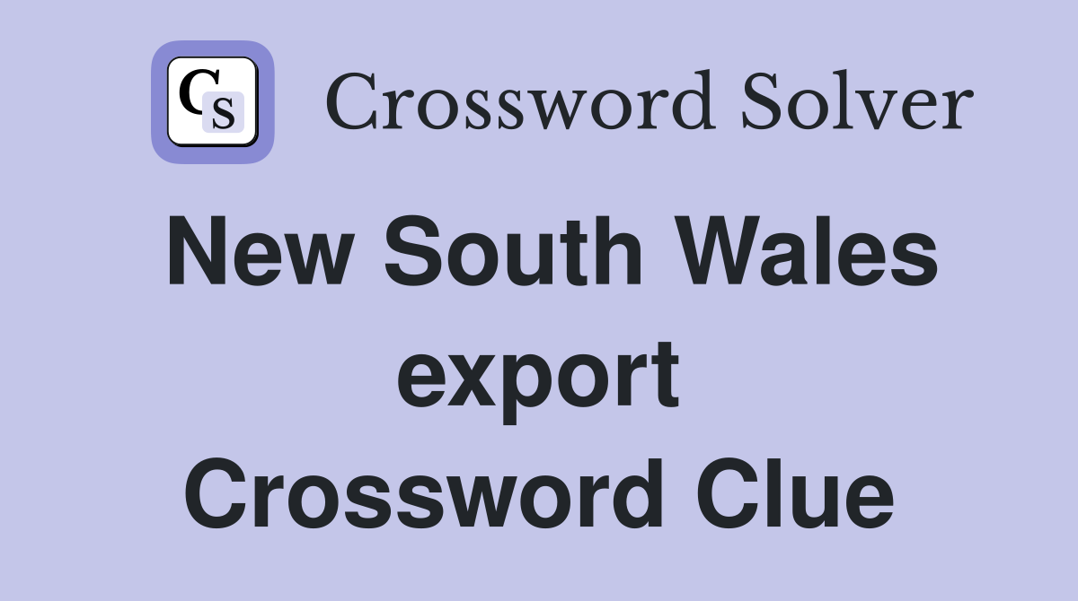 New South Wales export Crossword Clue