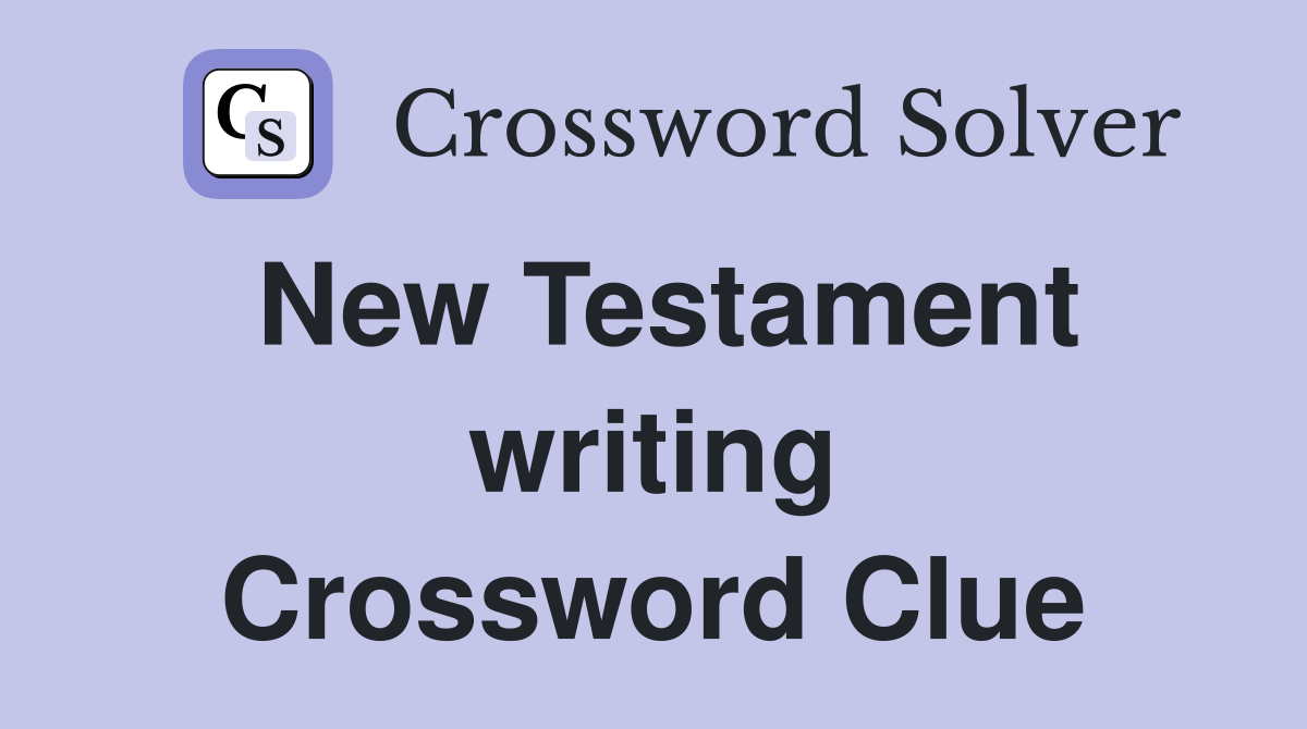 New Testament writing Crossword Clue