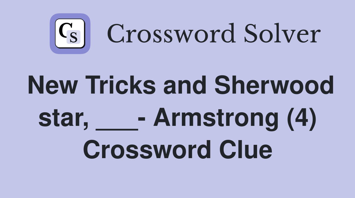 New Tricks and Sherwood star, ___- Armstrong (4) Crossword Clue