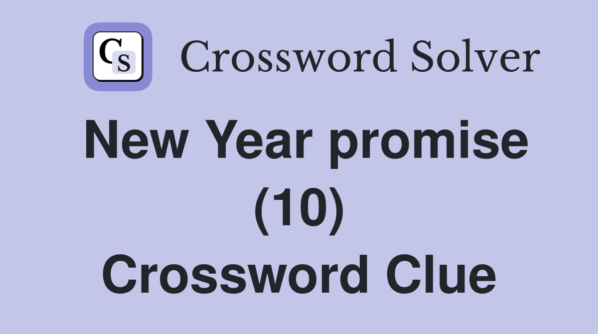 New Year promise (10) Crossword Clue