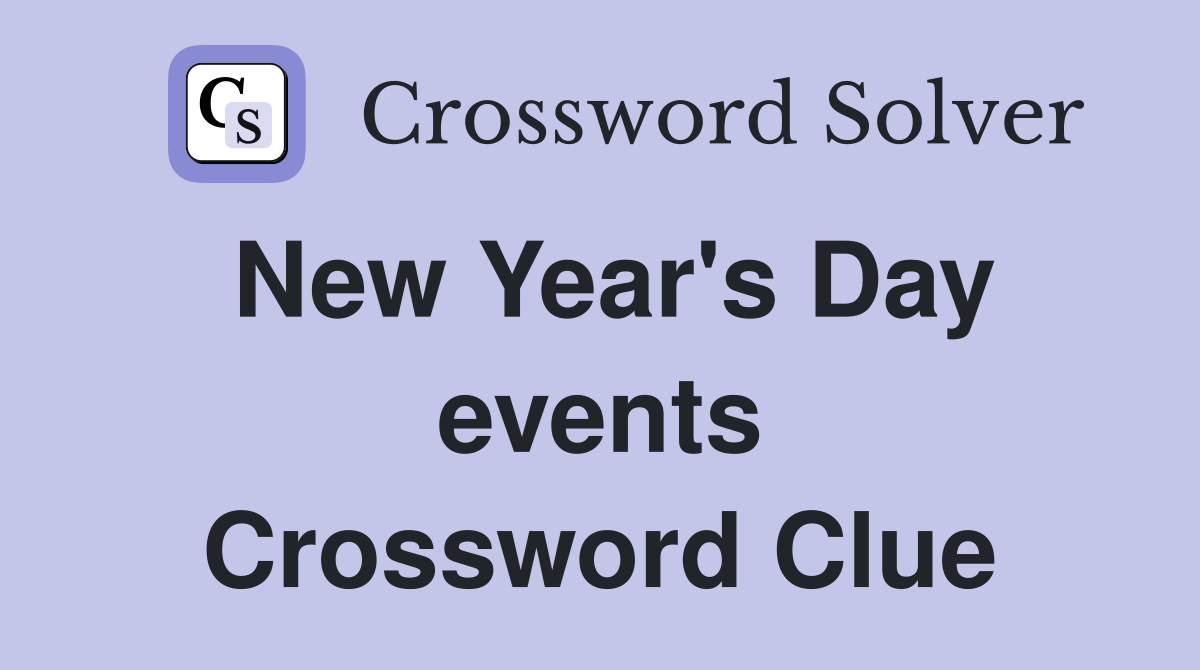 New Year's Day events Crossword Clue