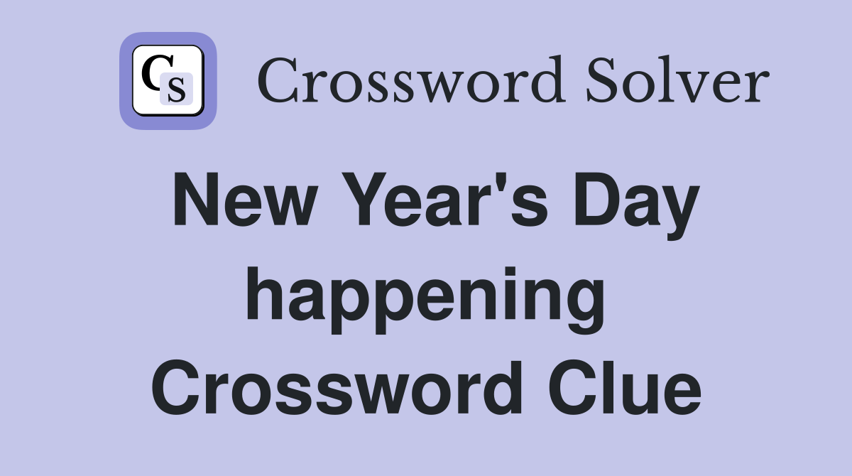 New Year's Day happening Crossword Clue