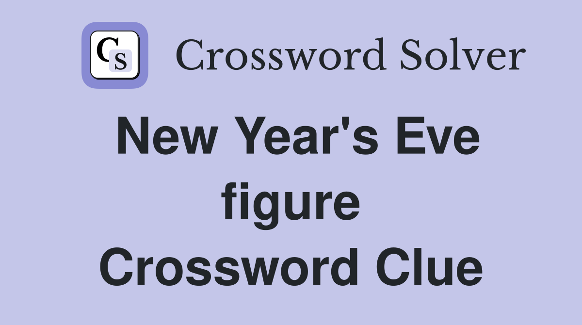New Year's Eve figure Crossword Clue