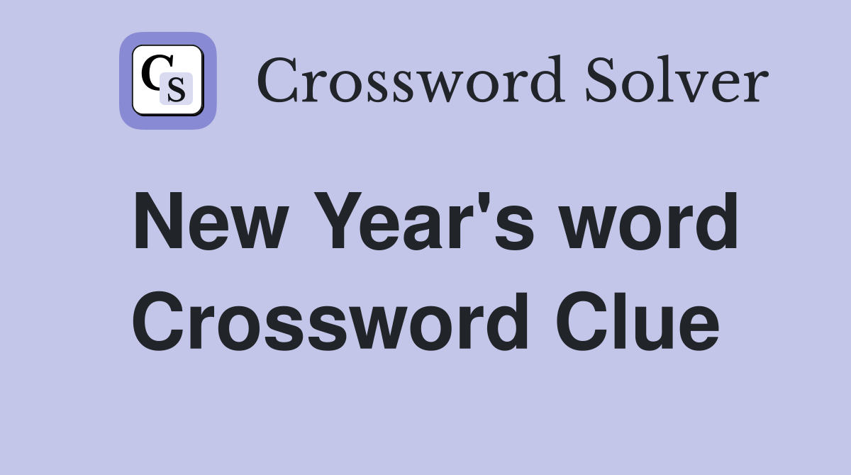 New Year's word Crossword Clue