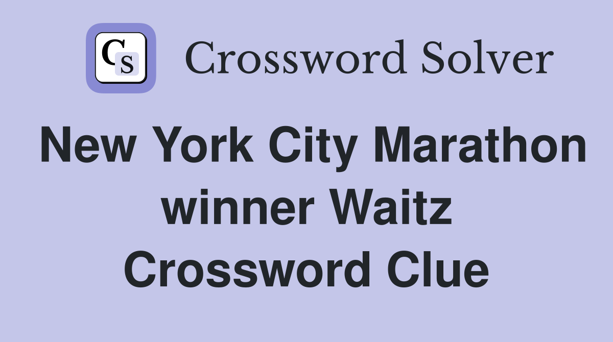 New York City Marathon winner Waitz Crossword Clue