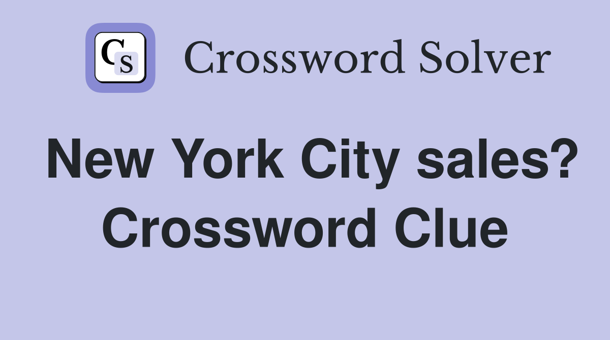 New York City sales? Crossword Clue