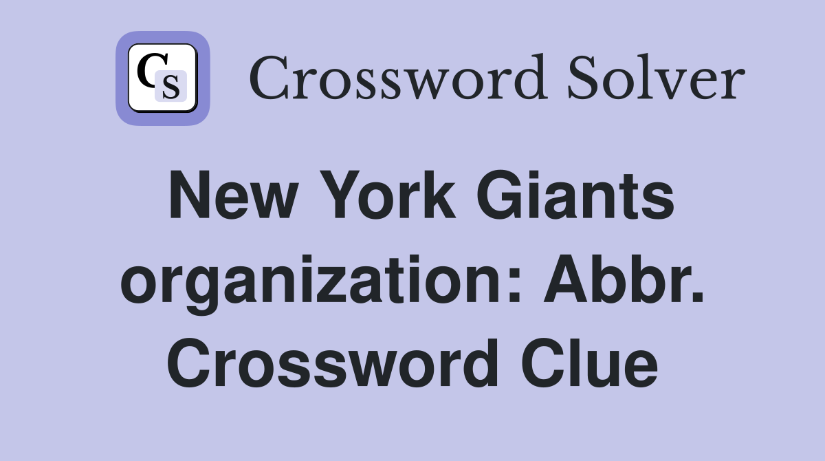 New York Giants organization: Abbr. Crossword Clue
