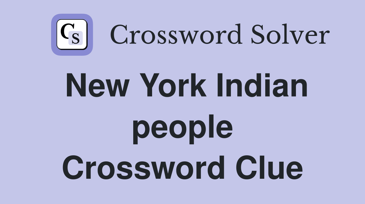 New York Indian people Crossword Clue