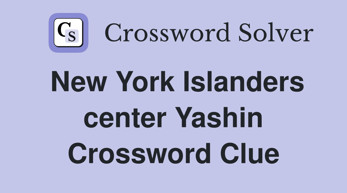 New York Islanders center Yashin Crossword Clue