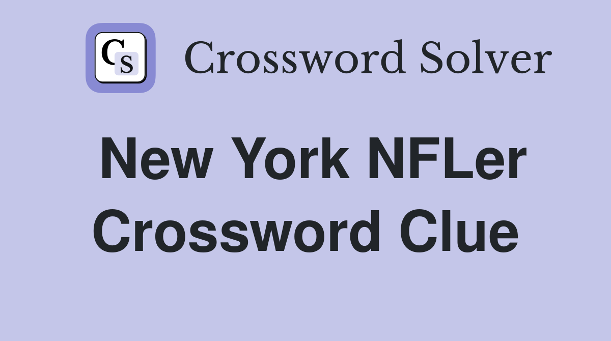 New York NFLer Crossword Clue
