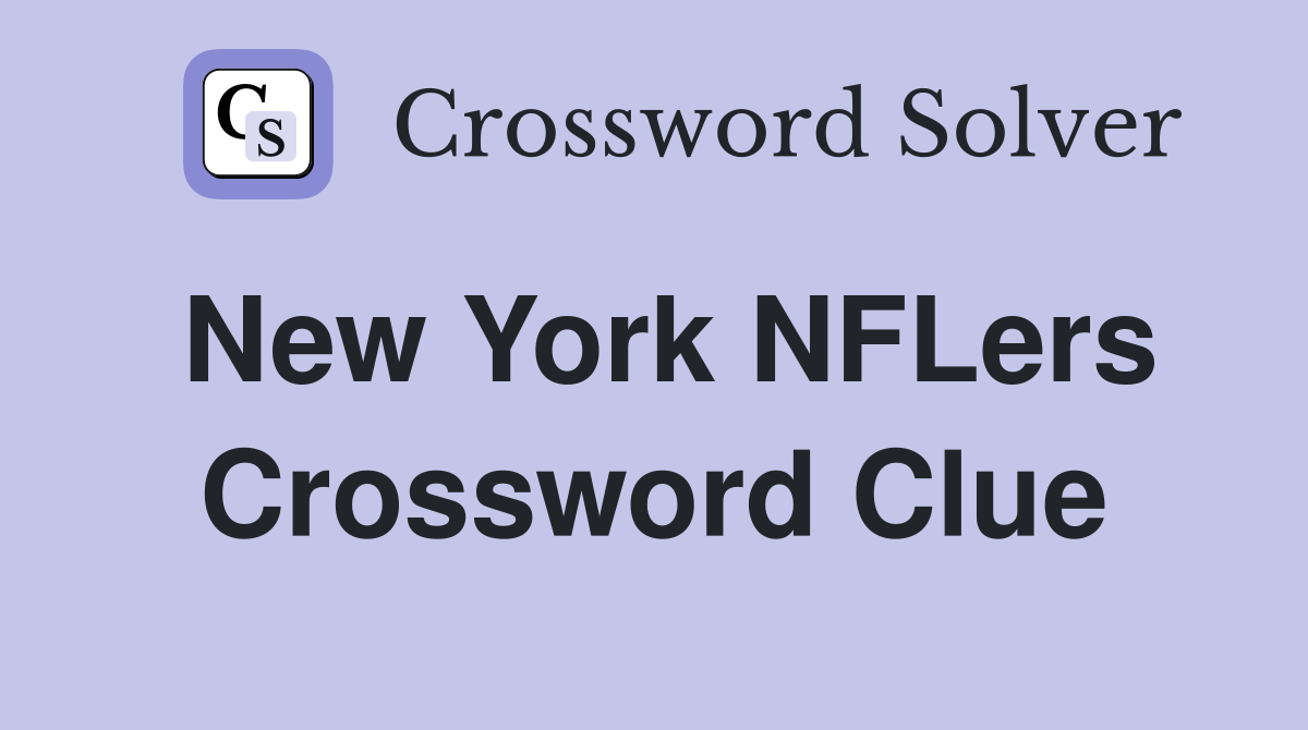 New York NFLers Crossword Clue