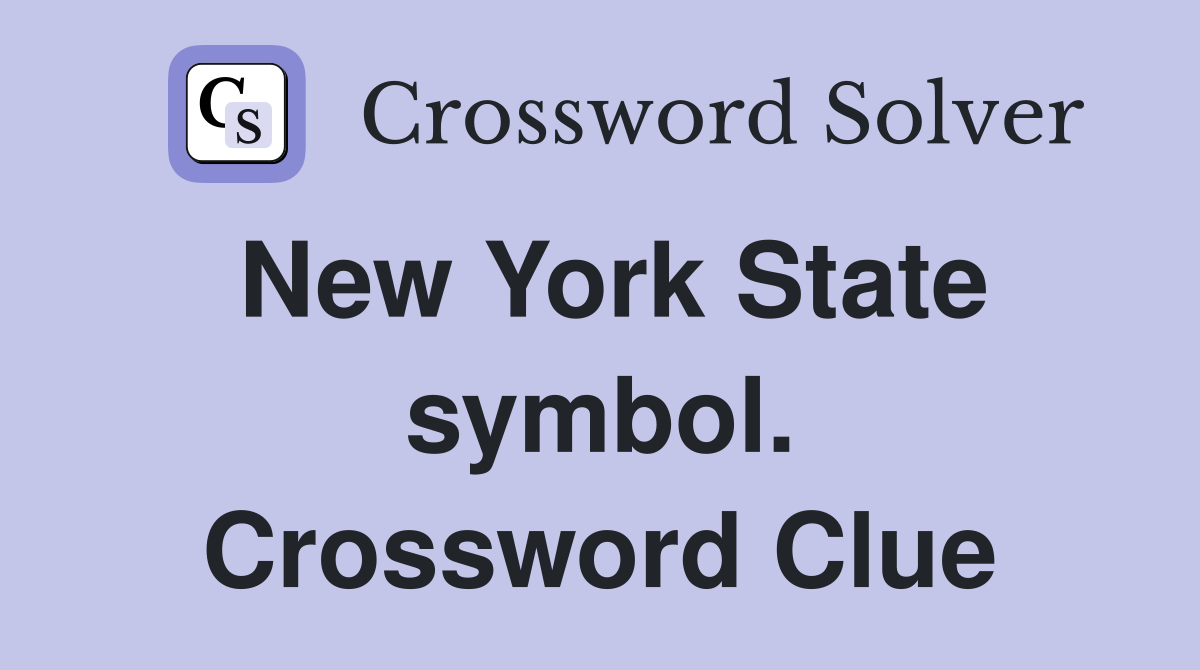 New York State symbol. Crossword Clue