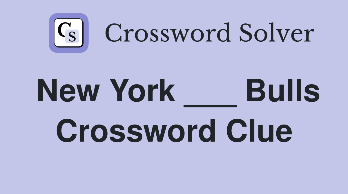 New York ___ Bulls Crossword Clue