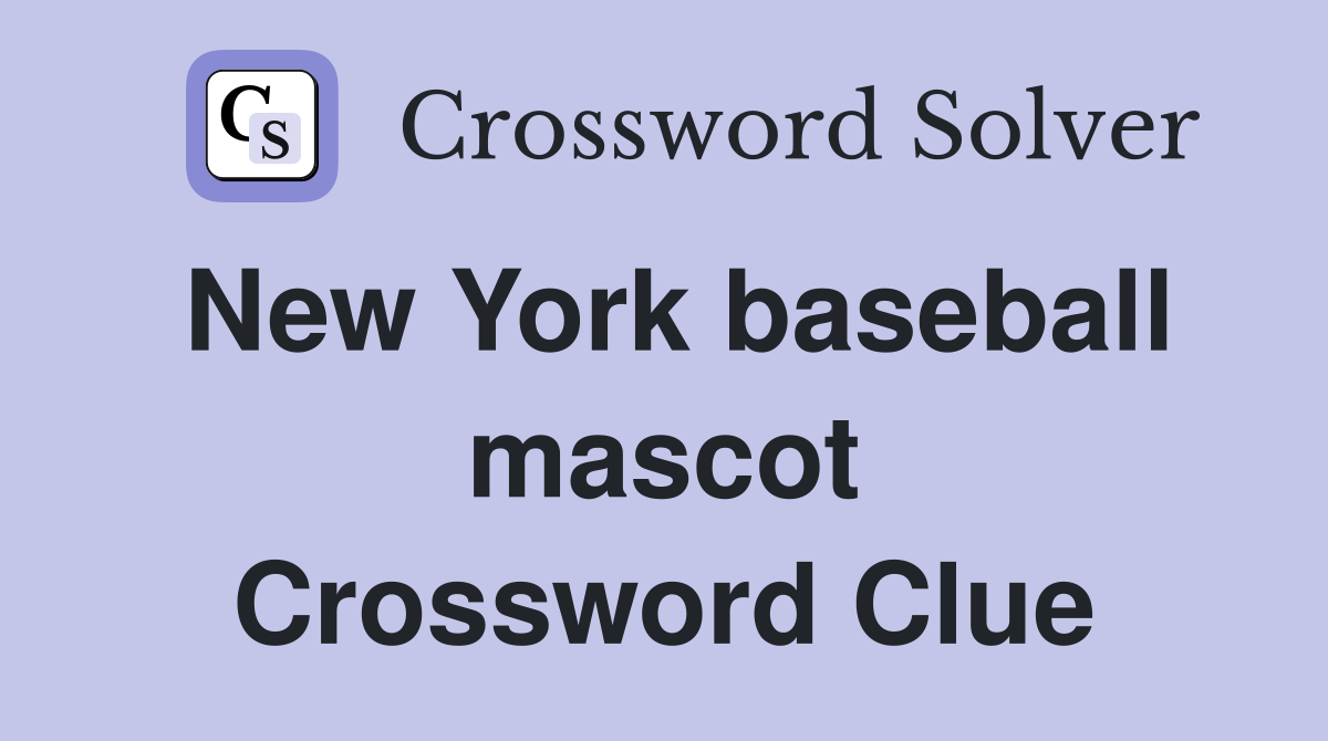 New York baseball mascot Crossword Clue