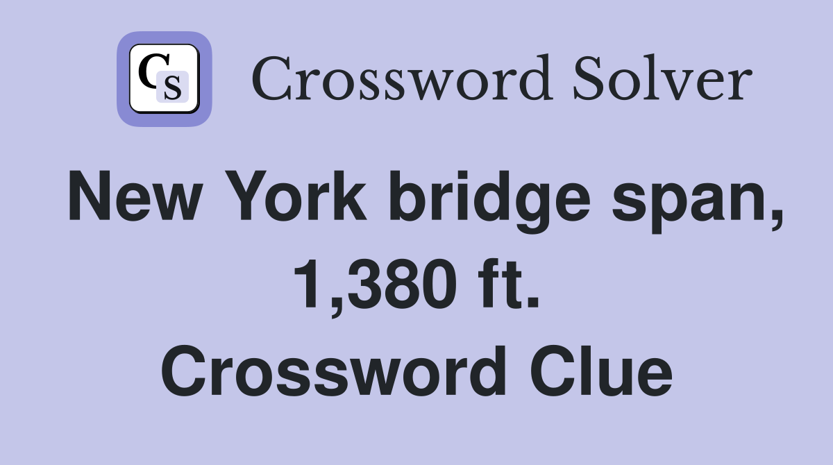 New York bridge span, 1,380 ft. Crossword Clue