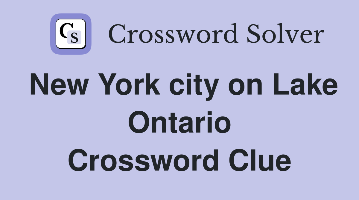 New York city on Lake Ontario Crossword Clue