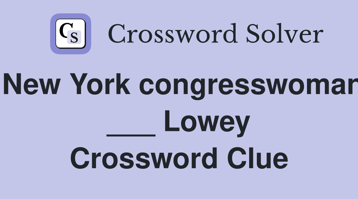 New York congresswoman ___ Lowey Crossword Clue