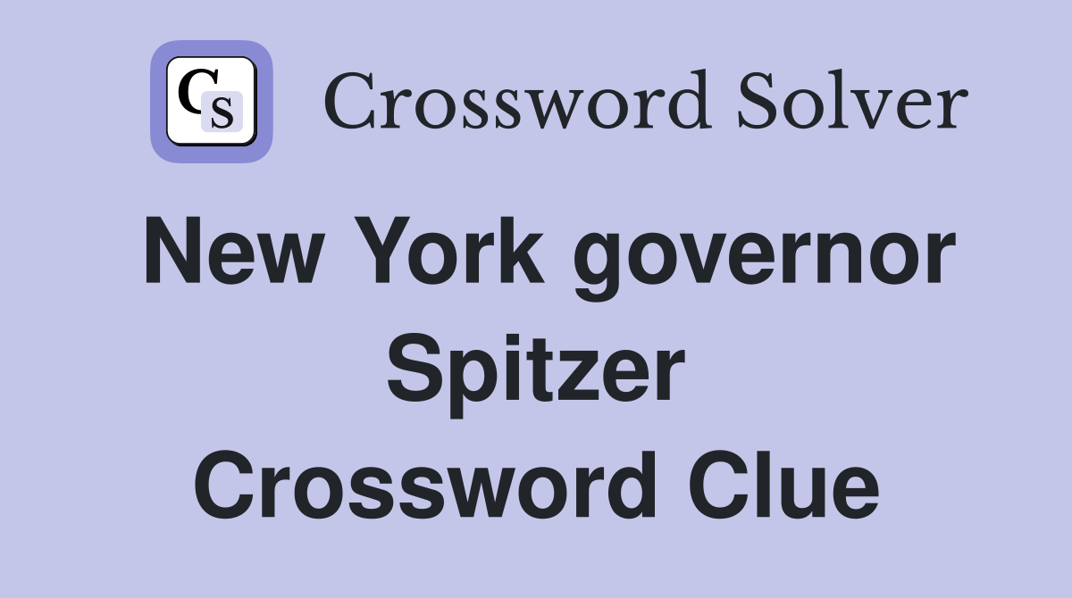 New York governor Spitzer Crossword Clue