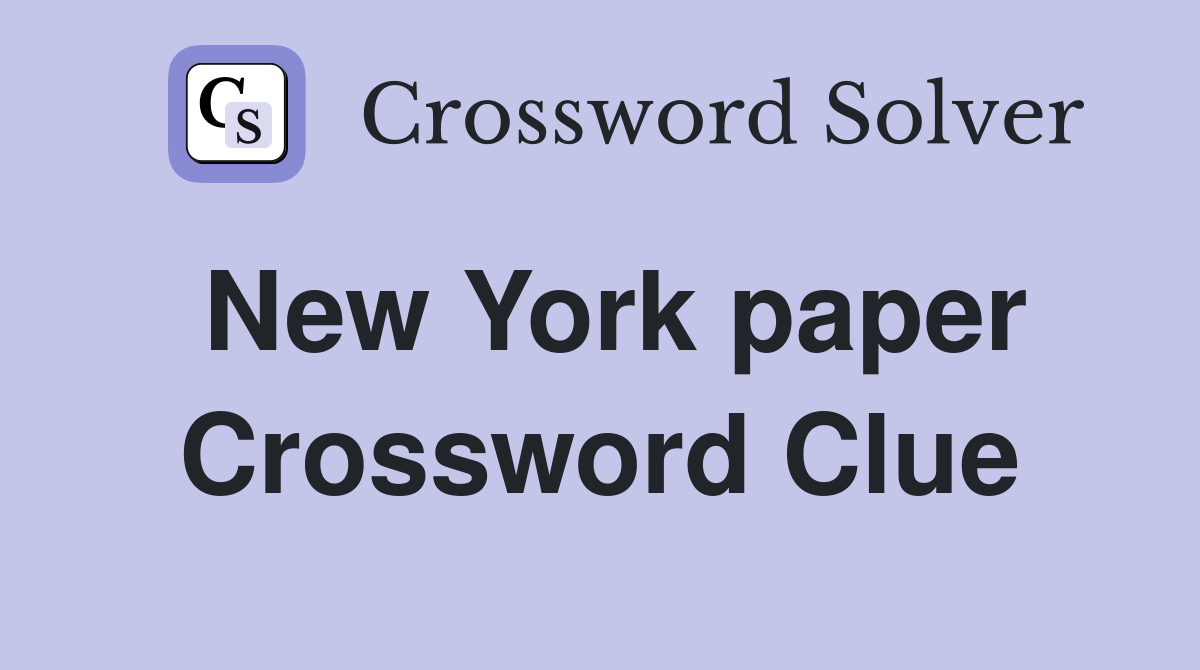 New York paper Crossword Clue