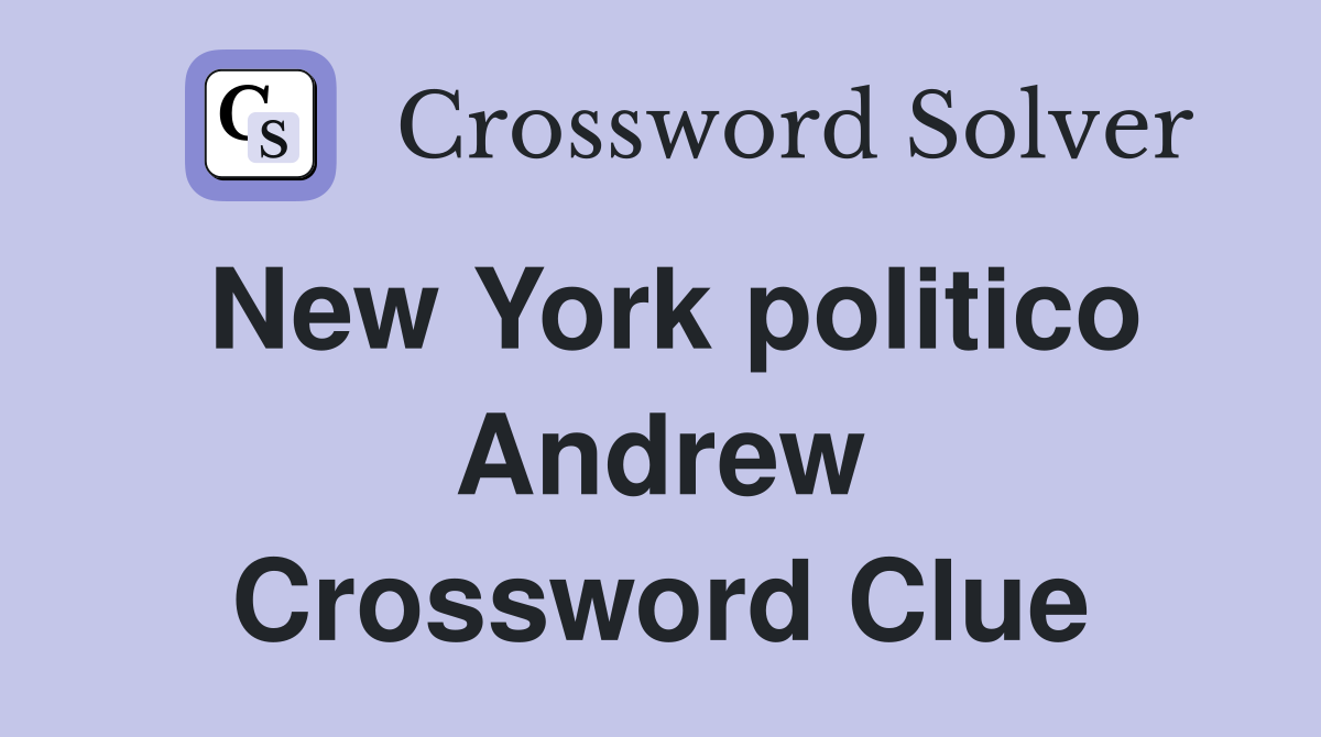 New York politico Andrew Crossword Clue