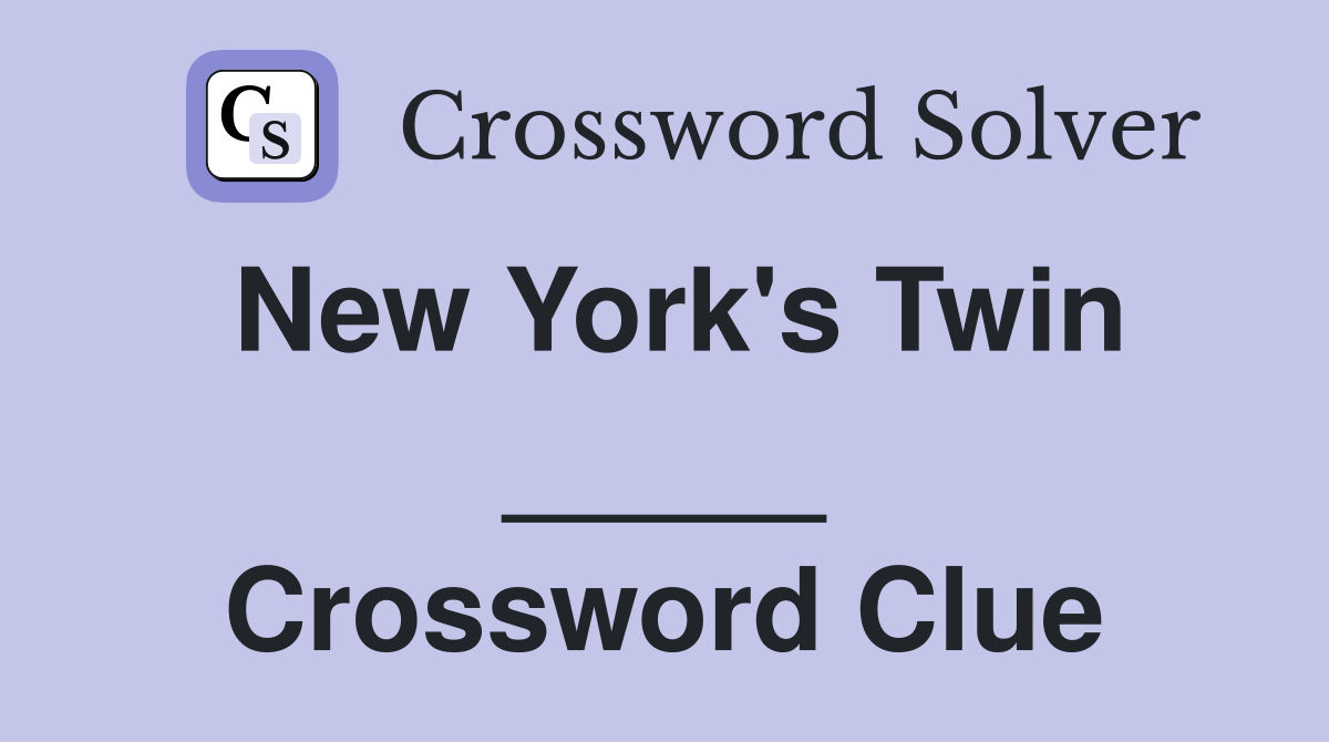 New York's Twin _____ Crossword Clue