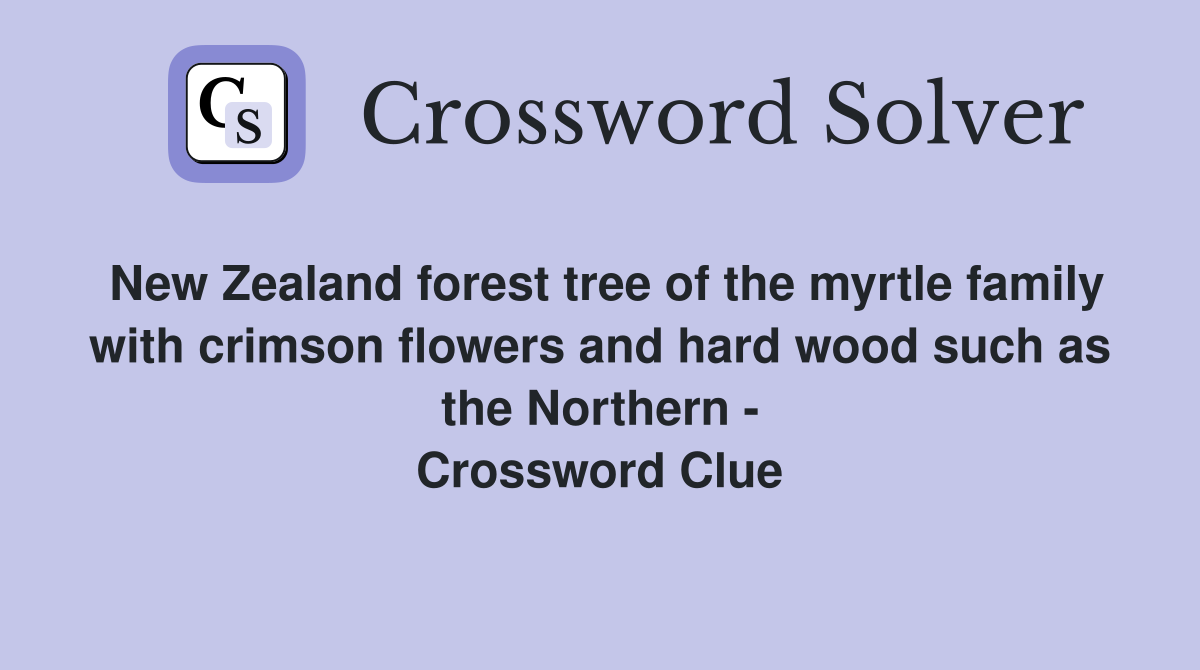 New Zealand forest tree of the myrtle family with crimson flowers and