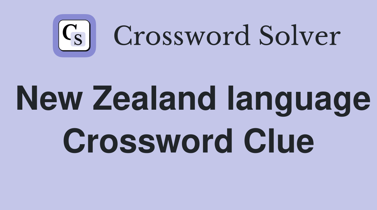 New Zealand language Crossword Clue