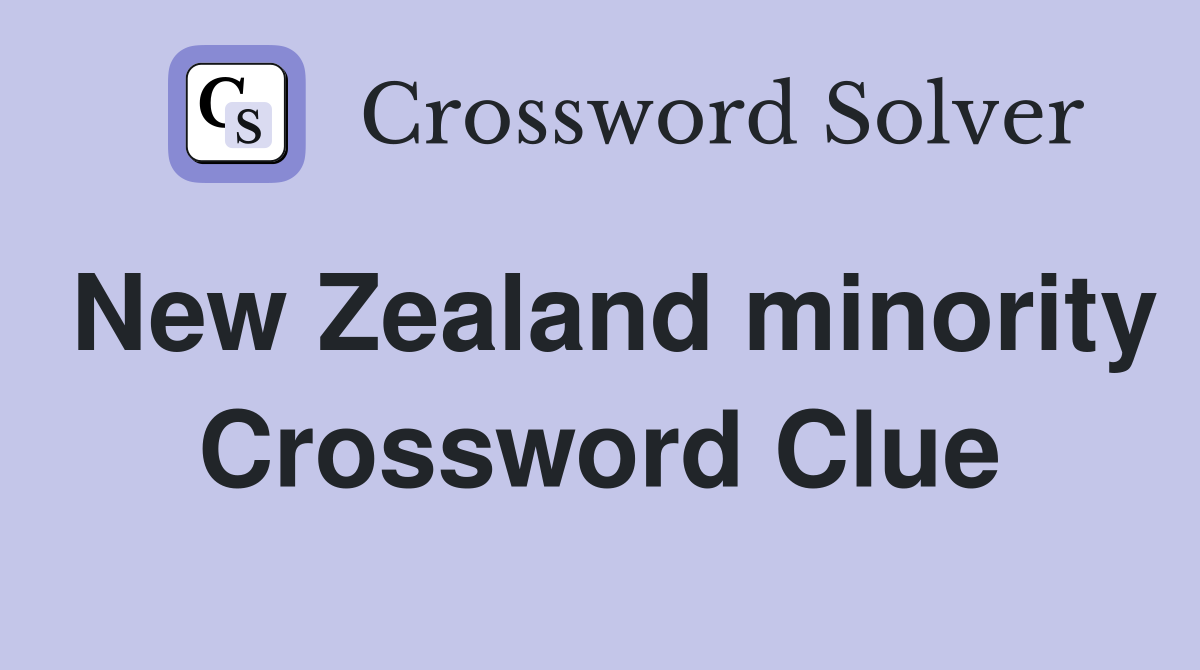 New Zealand minority Crossword Clue