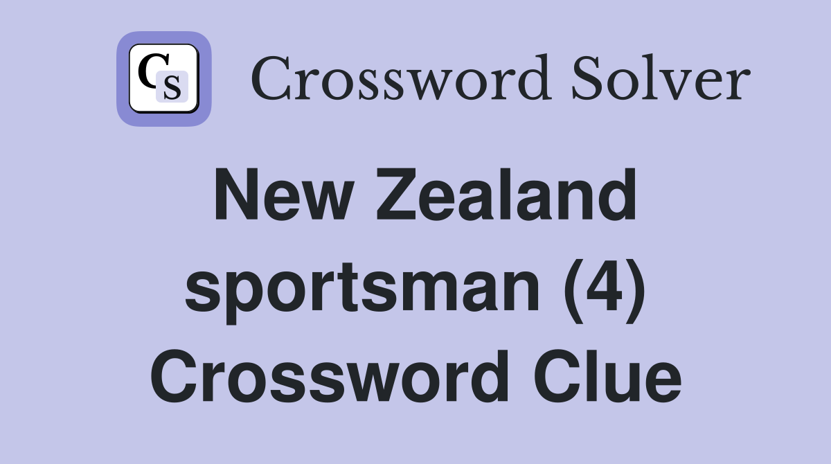 New Zealand sportsman (4) Crossword Clue