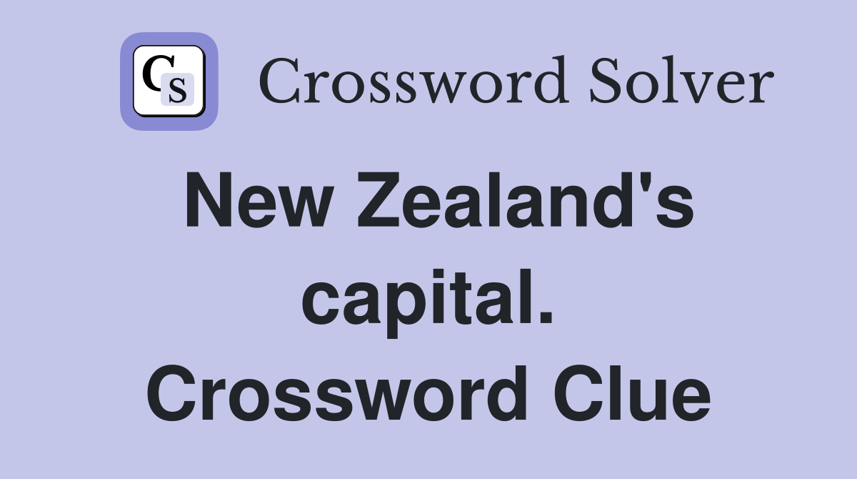 New Zealand's capital. Crossword Clue