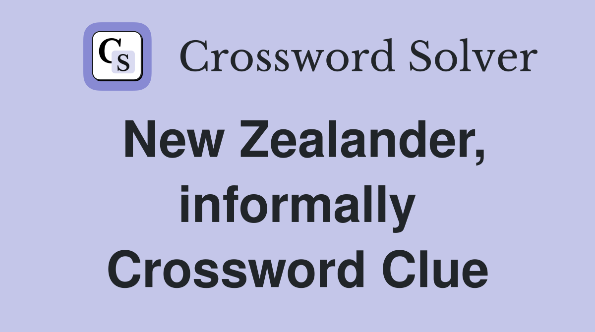 New Zealander, informally Crossword Clue