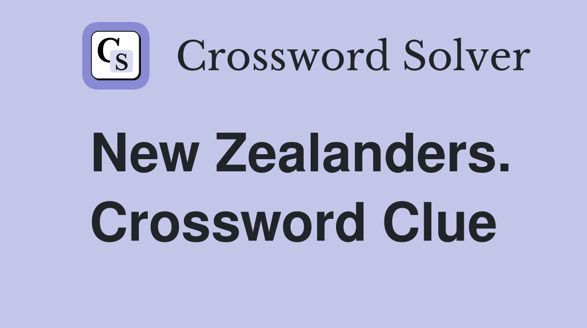 New Zealanders. Crossword Clue