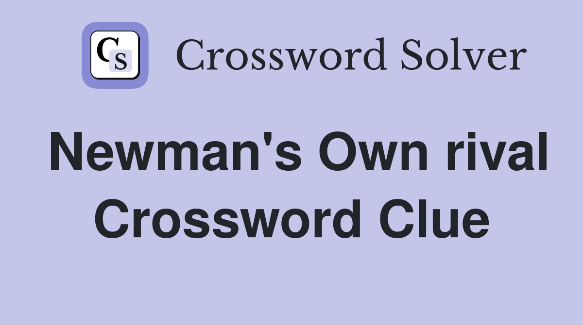 Newman's Own rival Crossword Clue