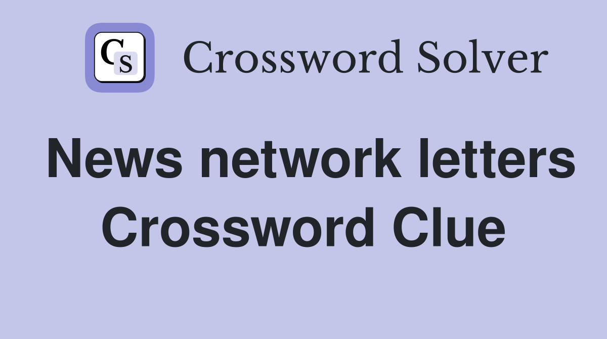 News network letters Crossword Clue