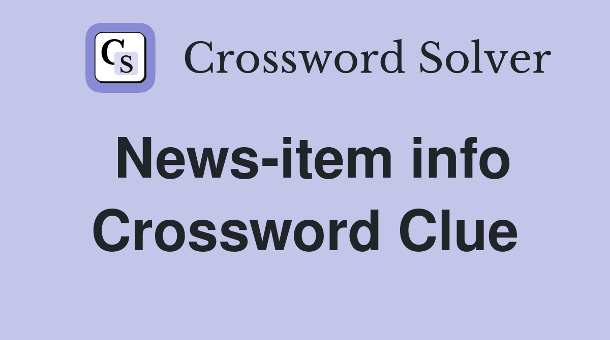 News-item info Crossword Clue