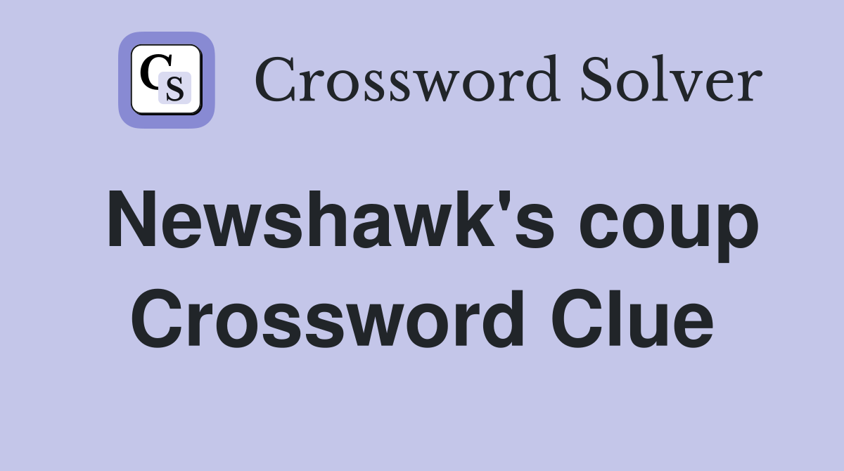 Newshawk's coup Crossword Clue