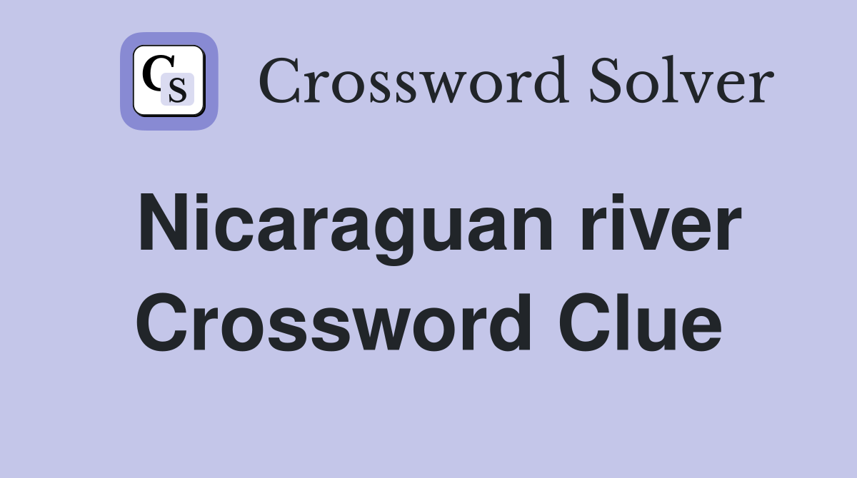 Nicaraguan river Crossword Clue