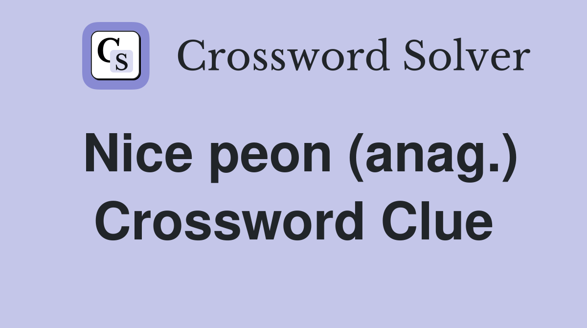 Nice peon (anag.) Crossword Clue