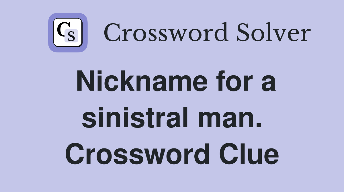 Nickname for a sinistral man. Crossword Clue