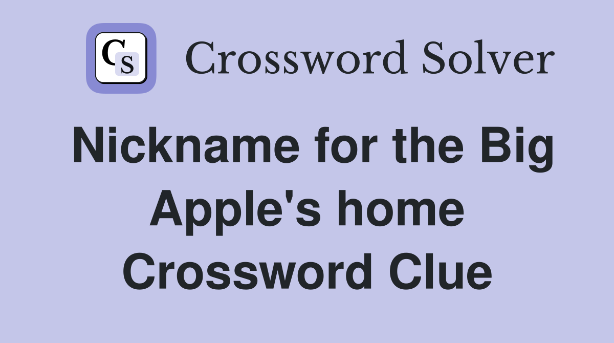 Nickname for the Big Apple's home Crossword Clue
