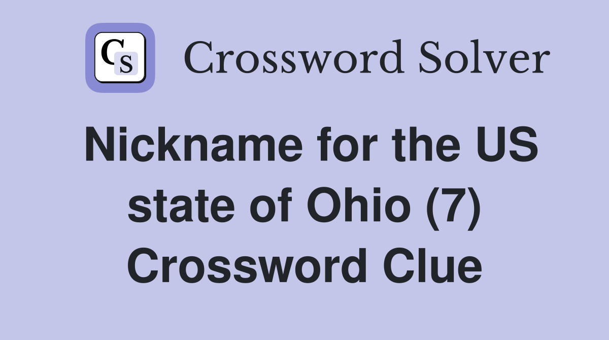 Nickname for the US state of Ohio (7) Crossword Clue