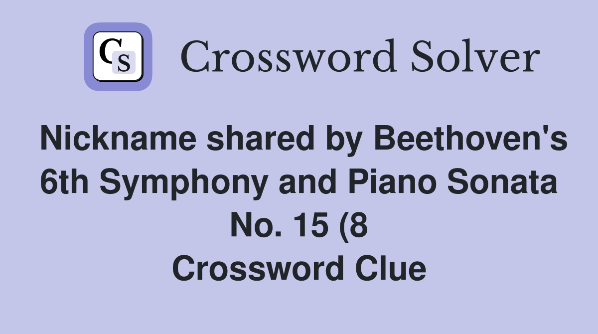Nickname shared by Beethoven #39 s 6th Symphony and Piano Sonata No 15 (8 Nickname shared by Beethoven #39 s 6th Symphony and Piano Sonata No 15 (8